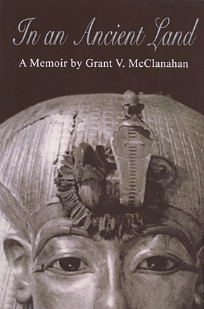 Cover of In an Ancient Land by Grant Victor McClanahan
