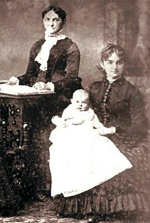 Standing: Emelda Junkin (1840-1922; Seated at right Mary (Donaldson) Sinclair (1862-1940); Baby: Marie Sinclair (1885-1917); photograph taken ca. 1886